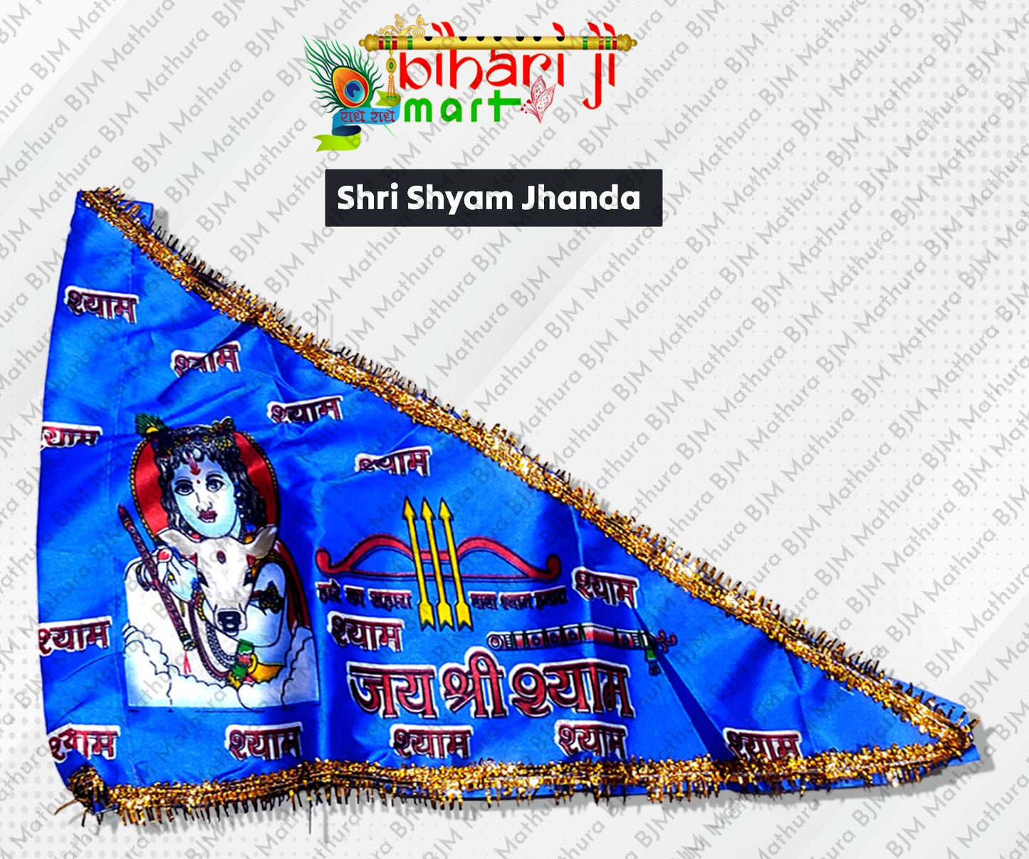 Shri Shyam Jhanda BIHARI JI MART