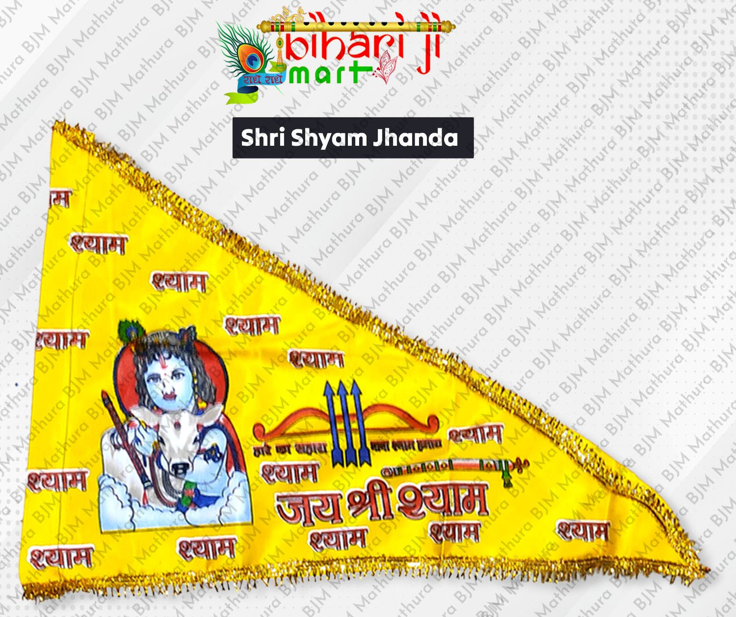 Shri Shyam Jhanda BIHARI JI MART